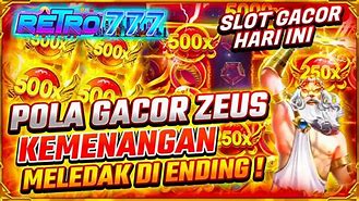 Slot Gacor Hari Ini Panglima Zeus 88 Gratis Online Hari Ini