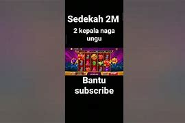 Slot Sedekah 2M Berapa Juta Rupiah